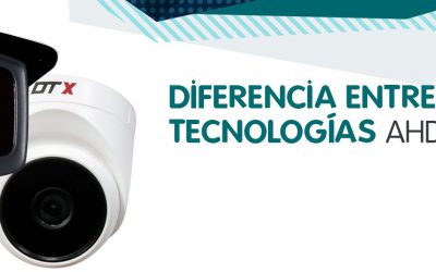 DIFERENCIAS ENTRE TECNOLOGÍAS, AHD, TVI Y CVI