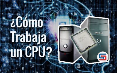 ¿Qué es y cómo funciona una CPU?