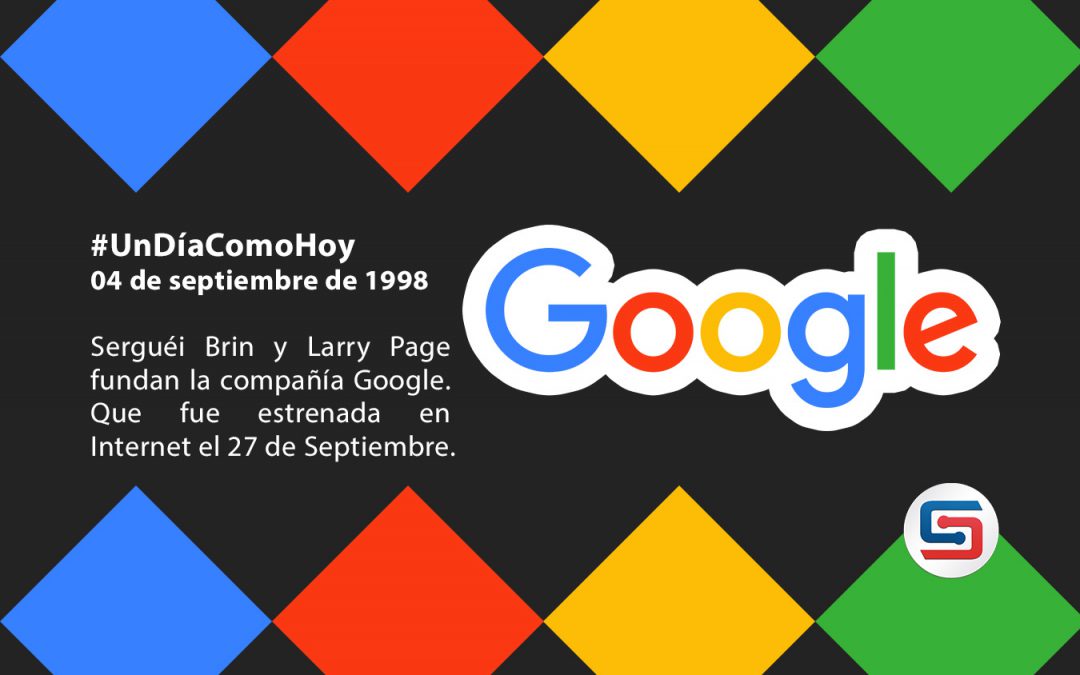 Hoy fue fundado Google