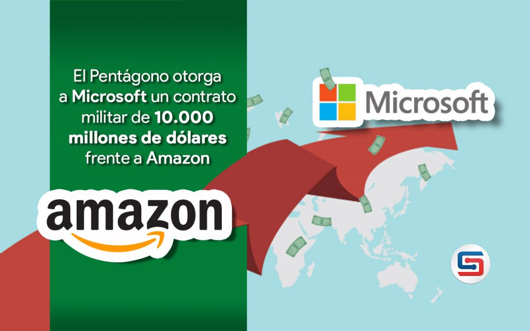 Microsoft obtiene un contrato militar de 10.000 millones de dólares y Amazon se sorprende