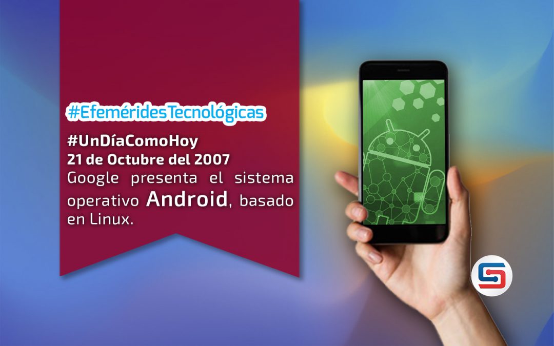 Hoy fue presentado el Sistema Operativo: Android