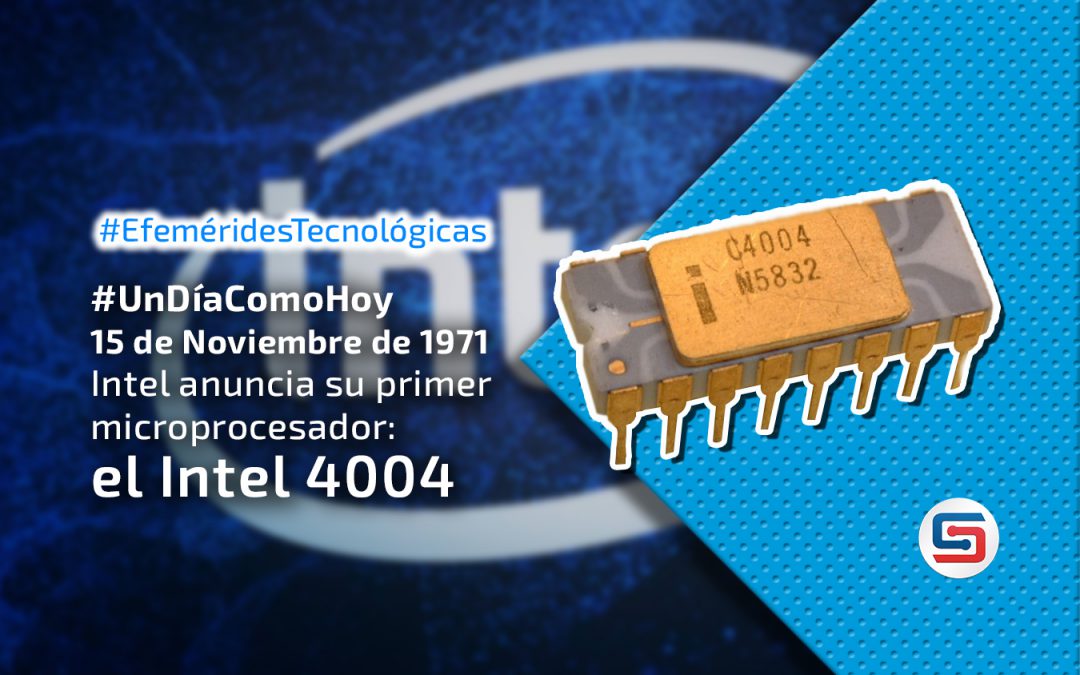 Intel anuncia su primer microprocesador: el Intel 4004