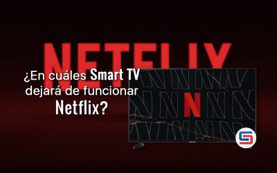 ¿En cuáles Smart TV dejará de funcionar Netflix?