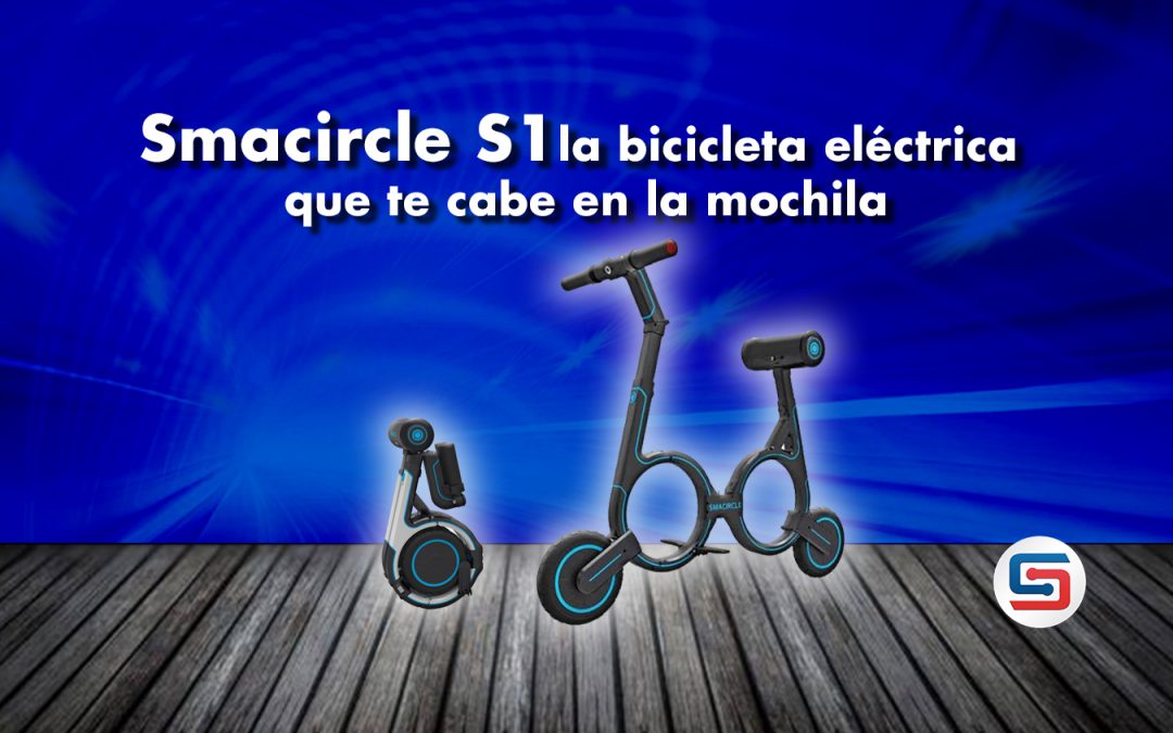 Smacircle S1, la bici eléctrica que te cabe en la mochila