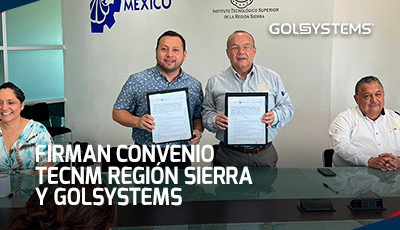 Firman Convenio TecNM Región Sierra y GOLSYSTEMS