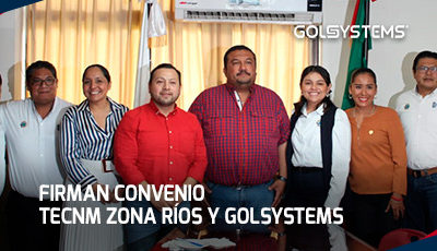 GOLSYSTEMS y TecNM Zona Ríos firman Convenio