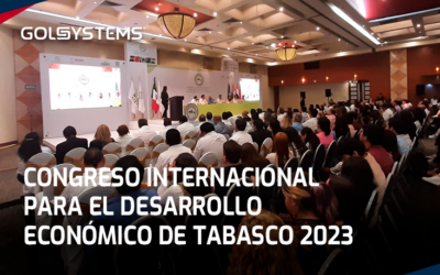 GOLSYSTEMS Presente en la Cumbre Internacional para el Desarrollo Económico de Tabasco