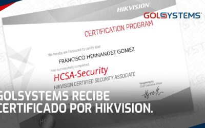 GOLSYSTEMS recibe Certificación de Seguridad de Hikvision