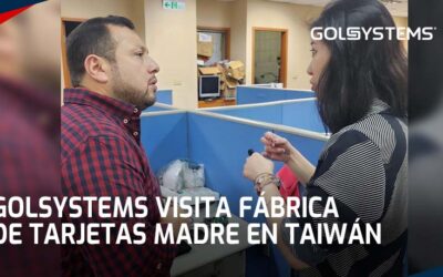 GOLSYSTEMS visita a fábrica de Tarjetas Madre en Asia