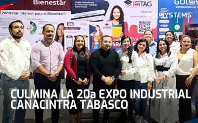 Así vivimos la 20ª Expo Industrial CANACINTRA Tabasco