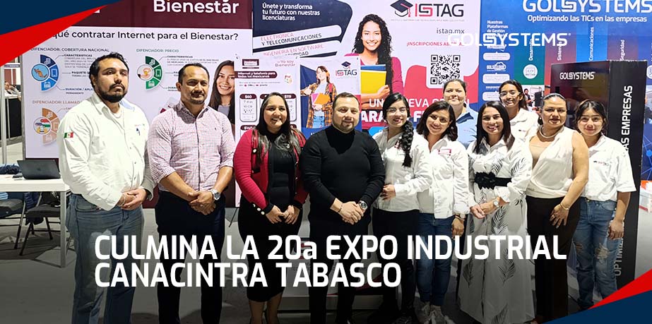 Así vivimos la 20ª Expo Industrial CANACINTRA Tabasco