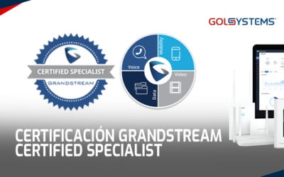 Recibimos constancia como «Especialista Certificado de Grandstream» 