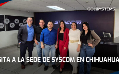 GOLSYSTEMS visita sede de SYSCOM en Chihuahua
