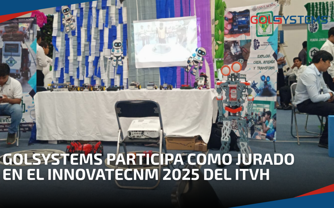 GOLSYSTEMS participan como jurado en el InnovaTecNM 2025 del ITVH