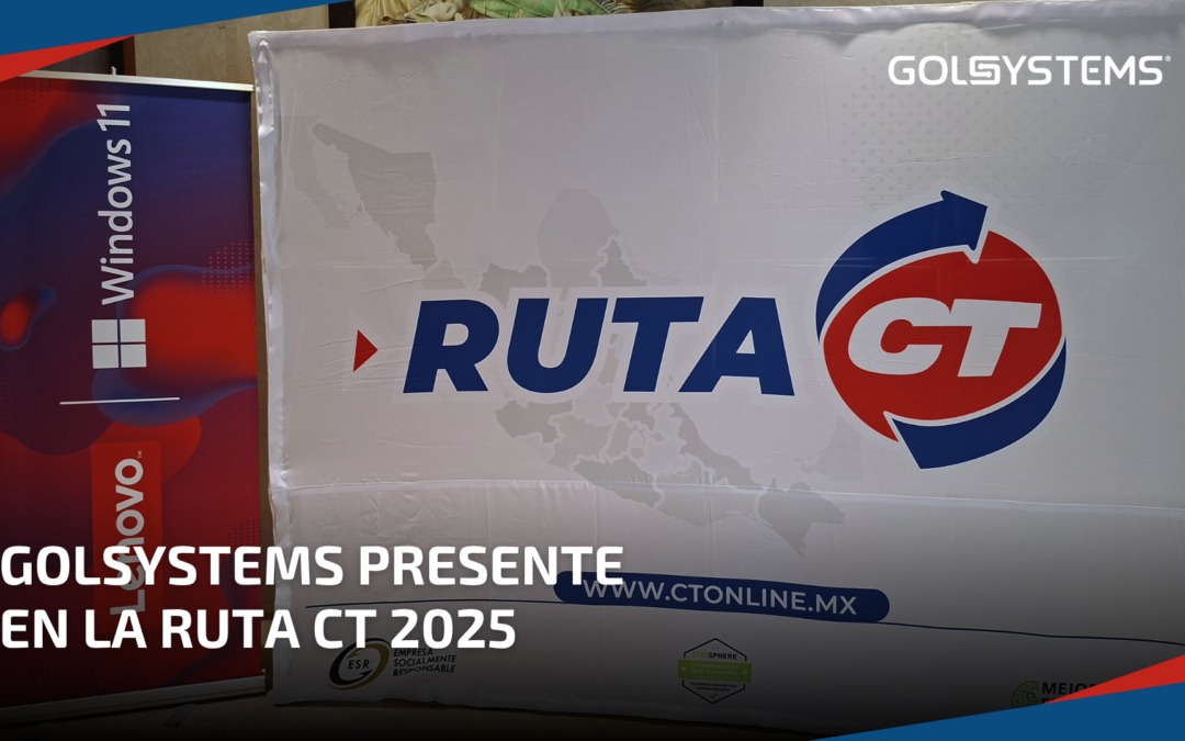 GOLSYSTEMS presente en la Ruta CT Business & Training 2025 en Villahermosa