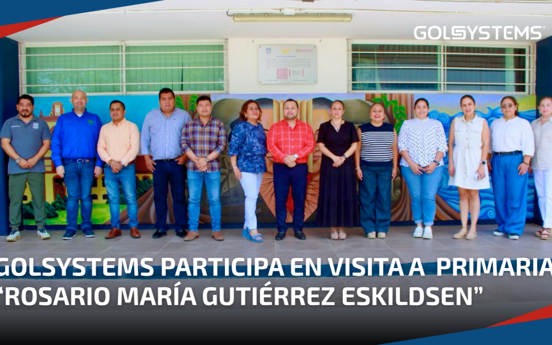GOLSYSTEMS visito instalaciones de la Primaria “Rosario María Gutiérrez Eskildsen”