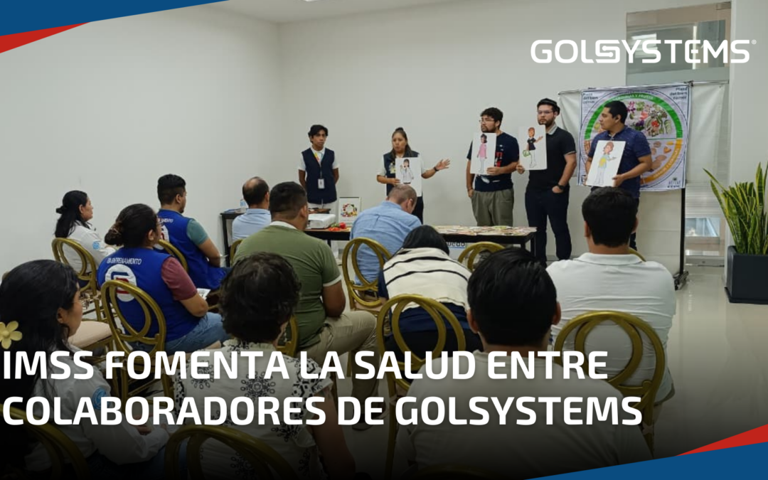 IMSS promueve la salud en GOLSYSTEMS
