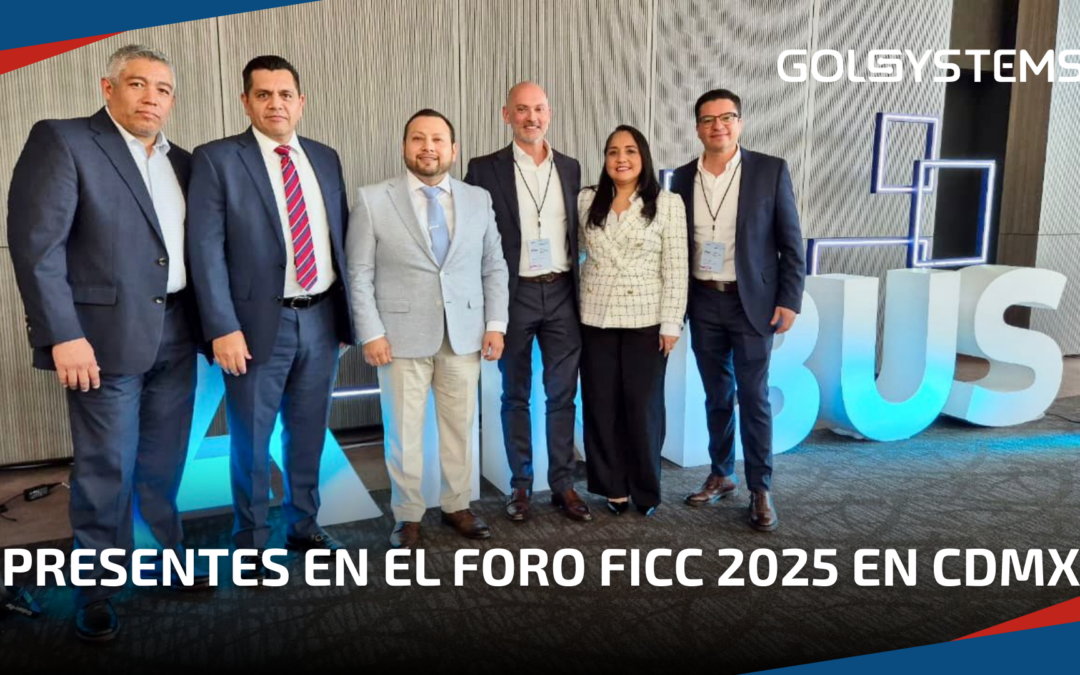 GOLSYSTEMS asistió al Foro FiCC 2025 en CDMX