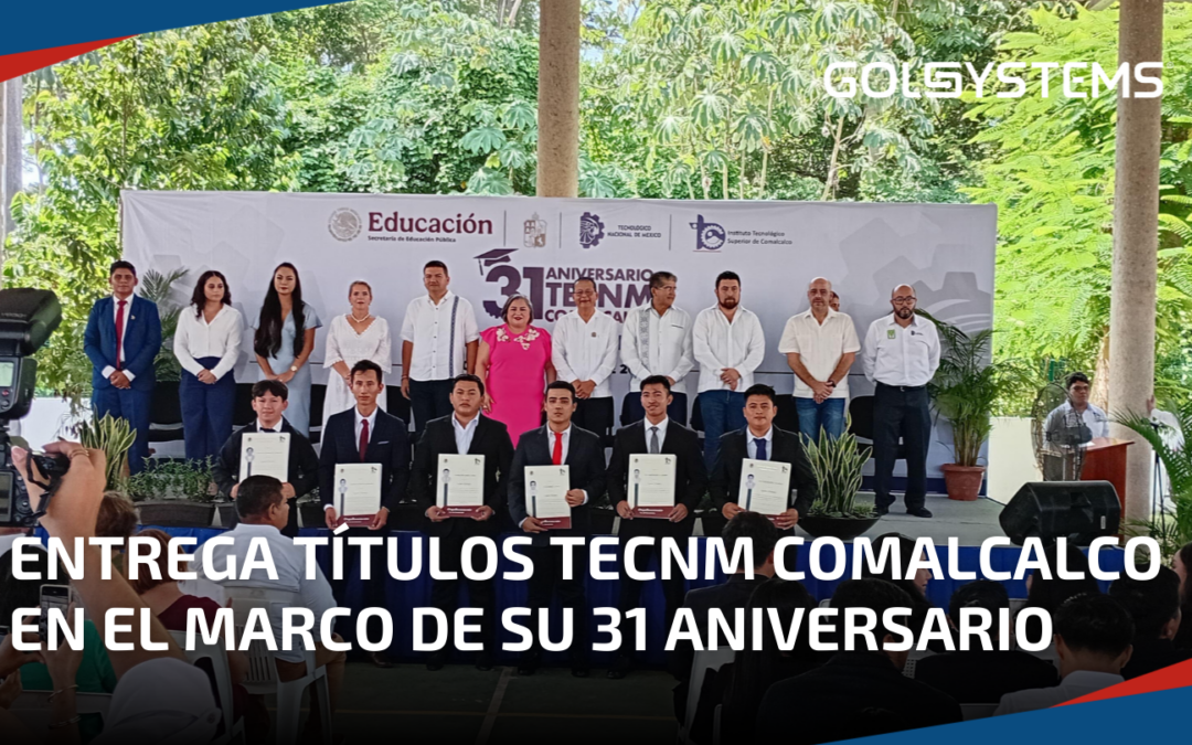 TecNM Comalcalco celebra entrega de títulos en su 31 aniversario